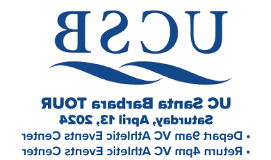 UCSB - UC Santa Barbara Tour, Saturday April 13, 2024, 9 a.m. - 4 p.m., Students must register to attend